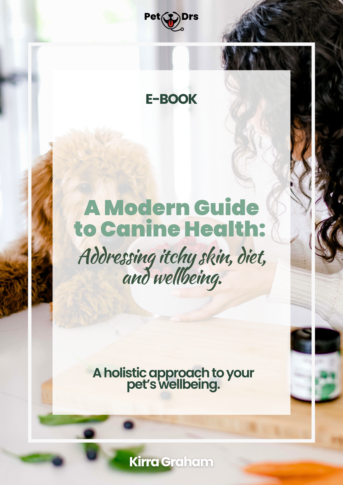 E-Book: A Modern Guide to Canine Health: Addressing Itchy Skin, Diet, and Wellbeing